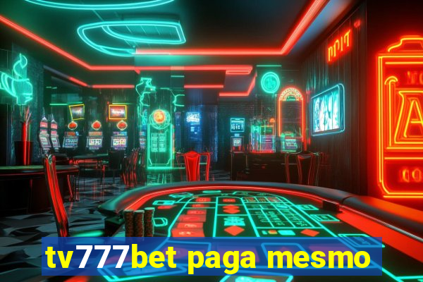 tv777bet paga mesmo
